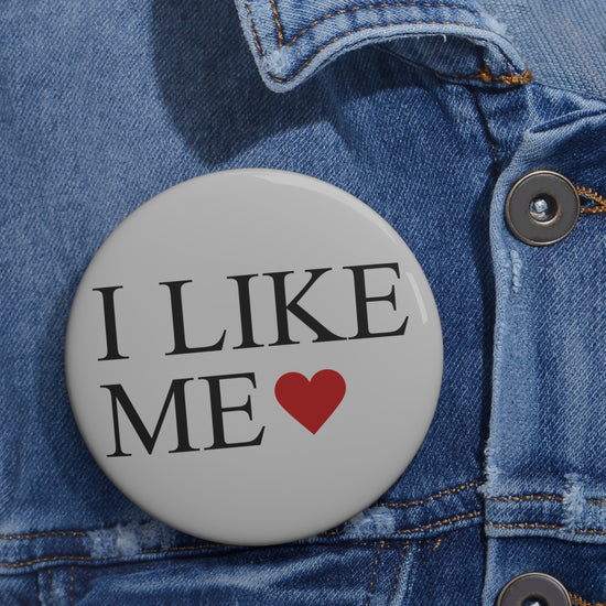 I Like Me Pin - Fandom-Made