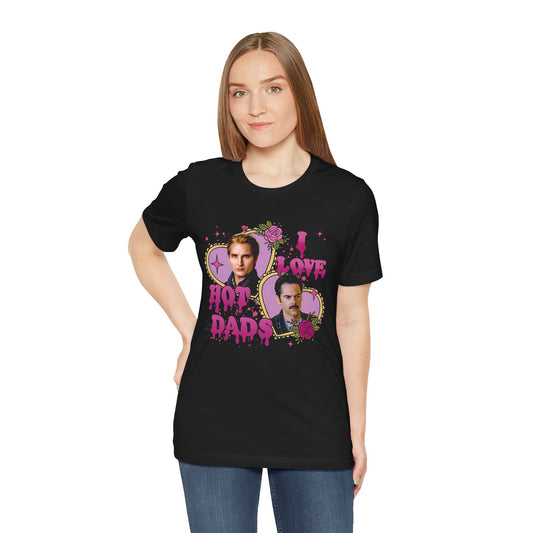 I Love Hot Dads Unisex T-Shirt - Fandom-Made
