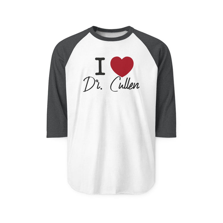 I Love Dr. Cullen 3/4 Raglan Shirt - Fandom-Made