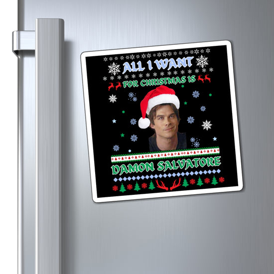 All I Want For Christmas Is Damon Salvatore Magnet - Fandom-Made