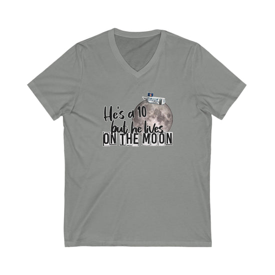 He's a 10 But... V-Neck Tee - Fandom-Made