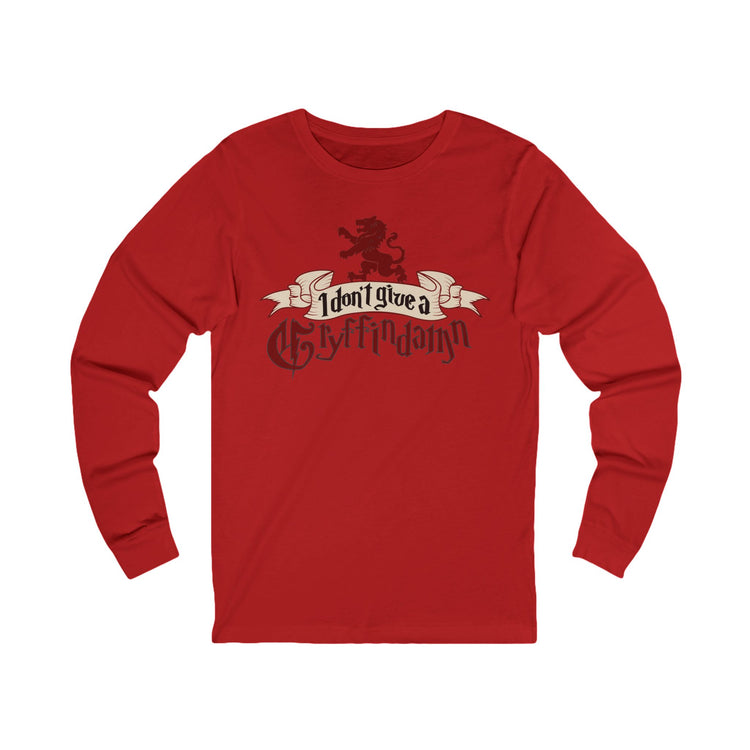 I Don't Give A Gryffindamn Unisex Long Sleeve T-Shirt