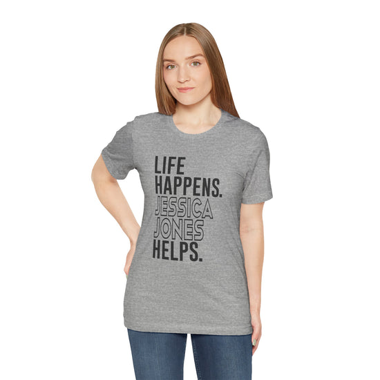 Life Happens Jessica Jones Helps Unisex T-Shirt - Fandom-Made