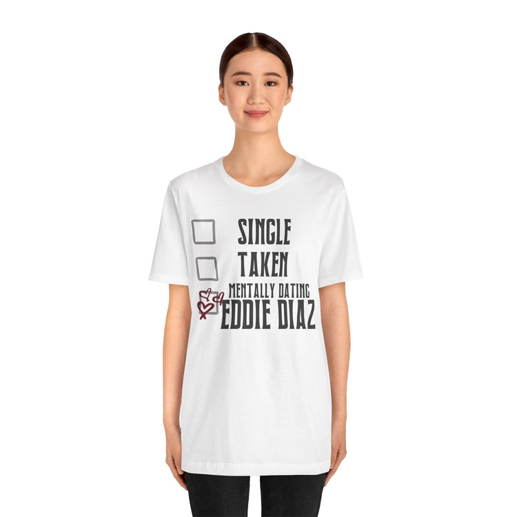 Mentally Dating Eddie Diaz Unisex T-Shirt - Fandom-Made