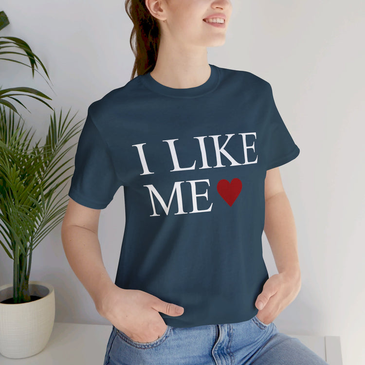 I Like Me Unisex T-Shirt - Fandom-Made