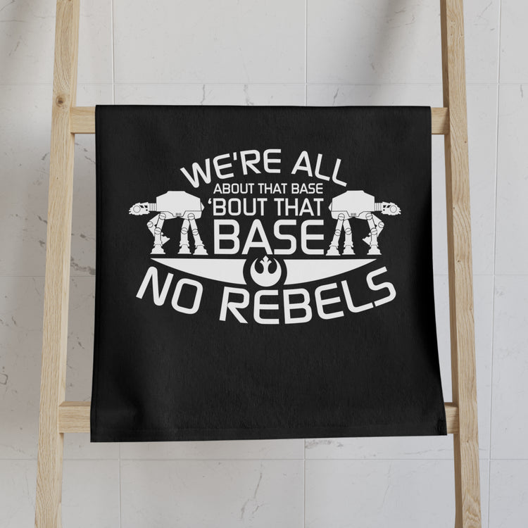 All About The Base No Rebels Hand Towel - Fandom-Made