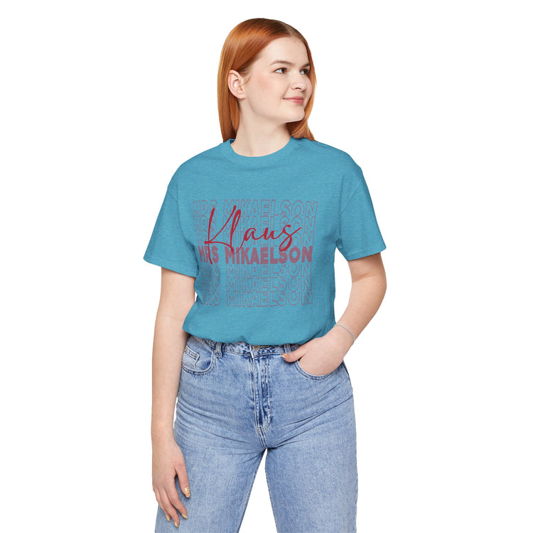 Mrs. Klaus Mikaelson Unisex T-Shirt