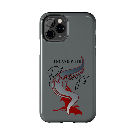 I Stand With Rhaenys Phone Case - Fandom-Made