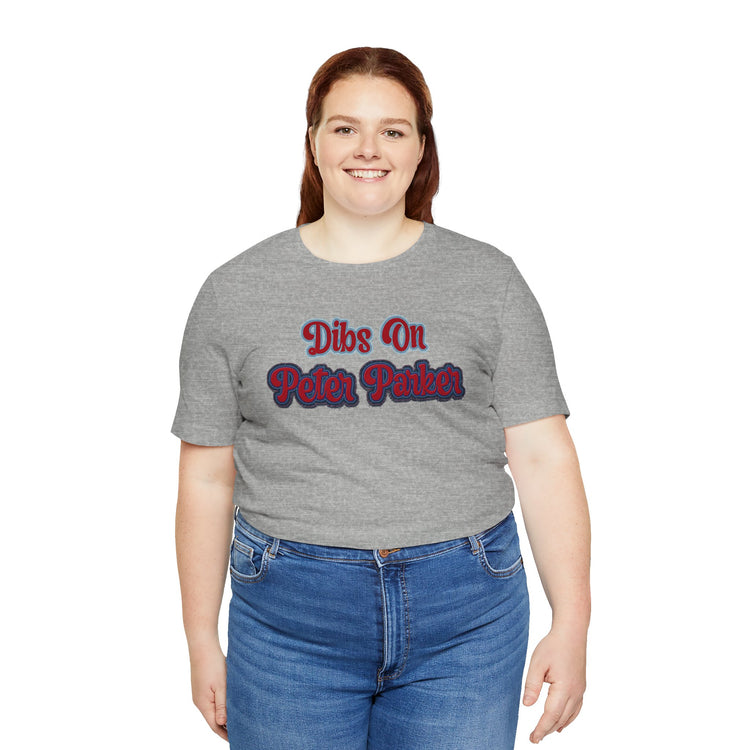 Dibs On Peter Parker T-Shirt - Fandom-Made