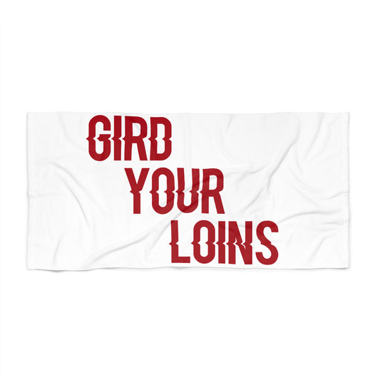 Gird Your Loins Beach Towel - Fandom-Made