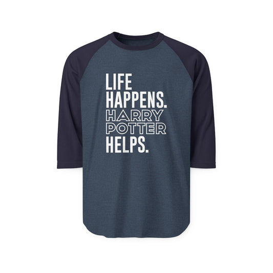 Life Happens Harry Potter Helps 3/4 Raglan Shirt - Fandom-Made