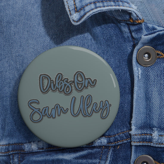 Dibs On Sam Uley Pin - Fandom-Made