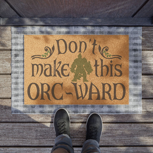 Don't Make This Orc-Ward Doormat - Fandom-Made