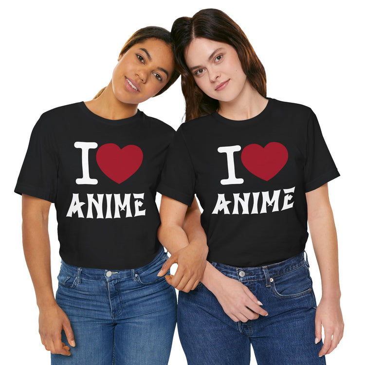 I Love Anime T-Shirt - Fandom-Made