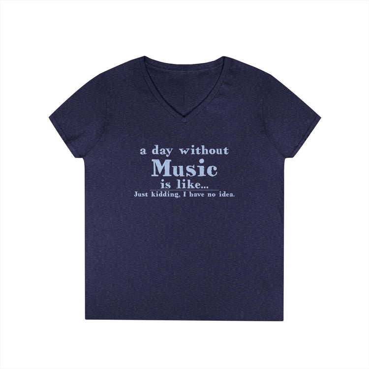A Day Without Music V-Neck Tee - Fandom-Made