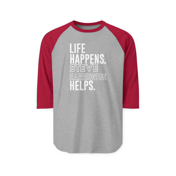 Life Happens Steve Harrington Helps 3/4 Raglan Shirt - Fandom-Made