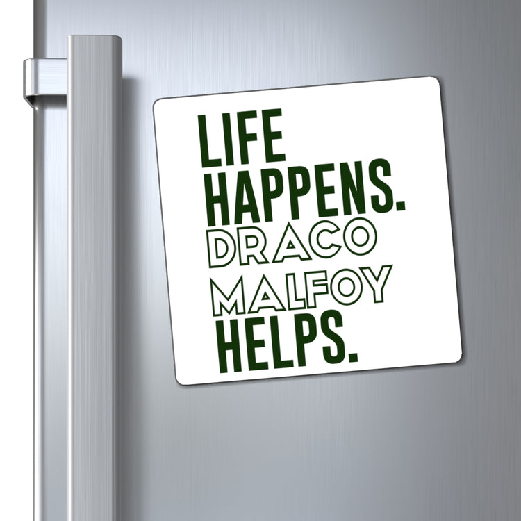 Life Happens Draco Malfoy Helps Magnet - Fandom-Made