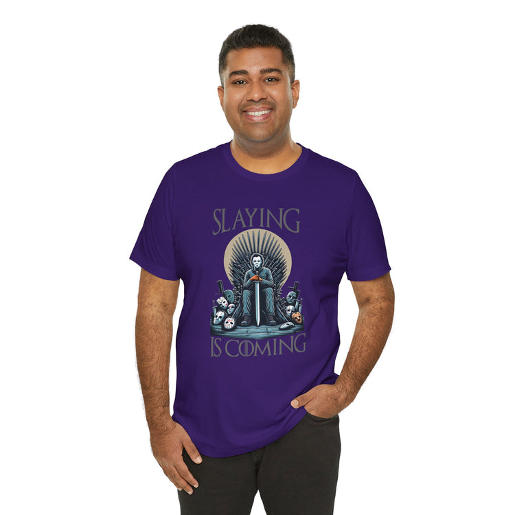 Slaying Is Coming T-Shirt - Fandom-Made