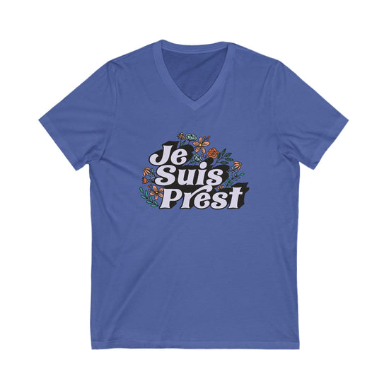 Je Suis Prest V-Neck Tee - Fandom-Made