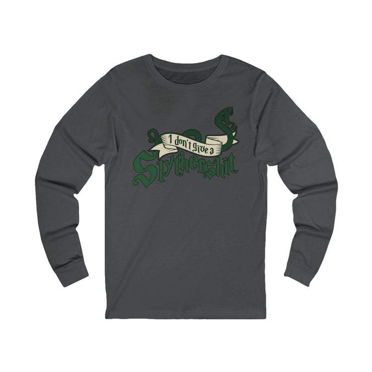 I Don't Give A Slythershit Unisex Long Sleeve T-Shirt
