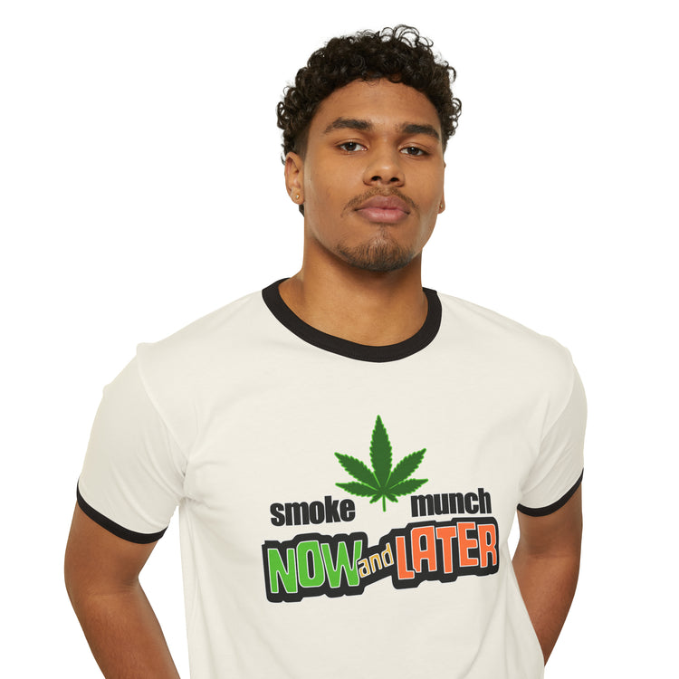Smoke Now Munch Later Ringer T-Shirt - Fandom-Made