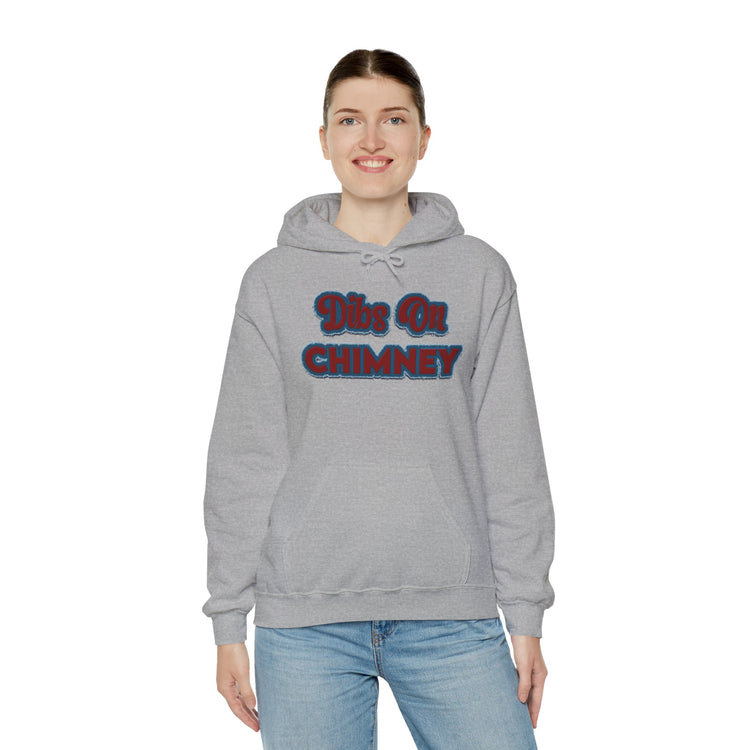 Dibs On Chimney Hoodie - Fandom-Made
