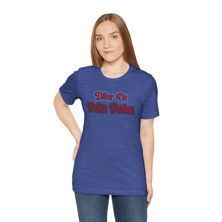 Dibs On Peter Parker T-Shirt - Fandom-Made