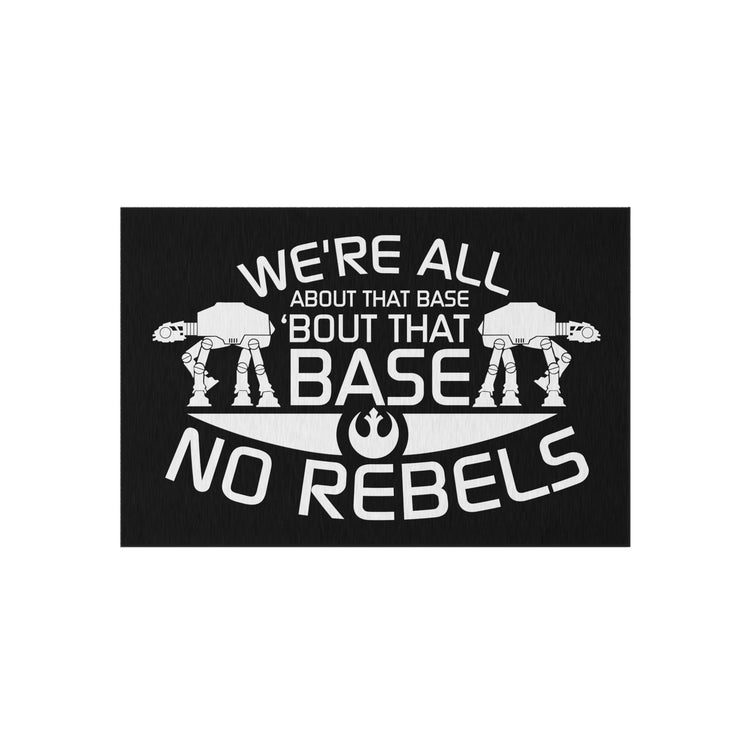 All About The Base No Rebels Outdoor Rugs - Fandom-Made