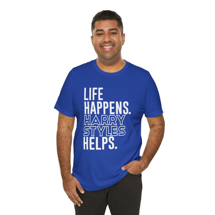 Life Happens Harry Styles Helps Unisex T-Shirt - Fandom-Made
