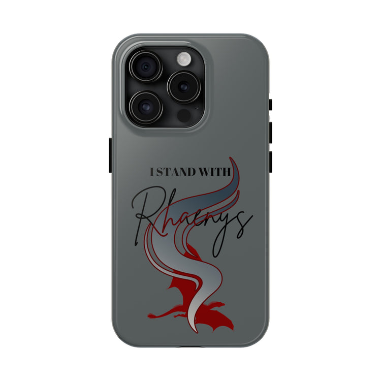 I Stand With Rhaenys Phone Case - Fandom-Made