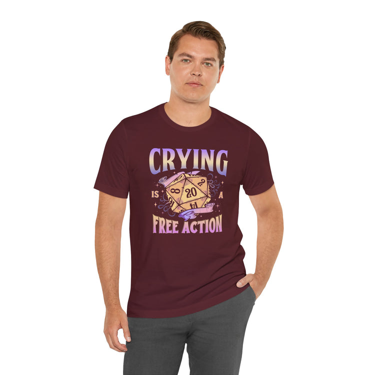 Crying Is a Free Action Unisex T-Shirt - Fandom-Made