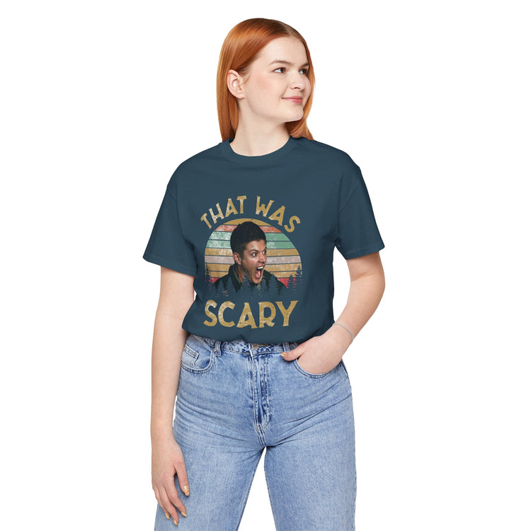 That Was Scary T-Shirt - Fandom-Made
