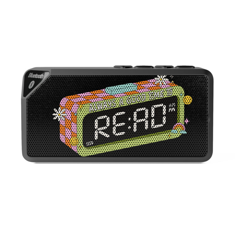 Always a Good Time To Read Bluetooth Speaker - Fandom-Made