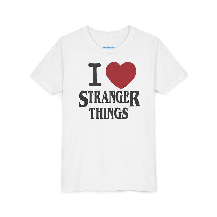 I Love Stranger Things Youth Tee - Fandom-Made