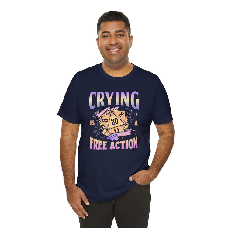 Crying Is a Free Action Unisex T-Shirt - Fandom-Made