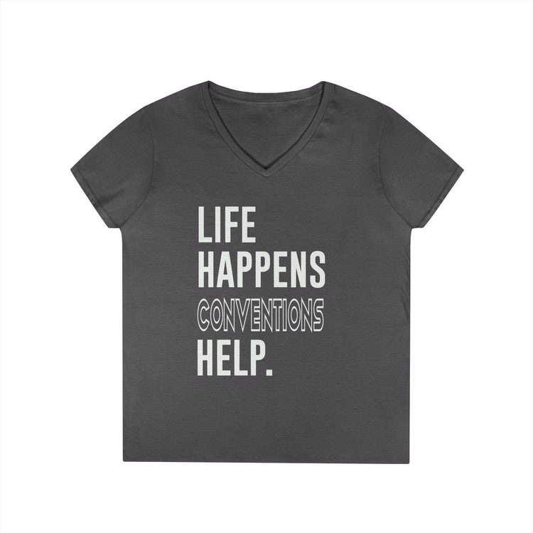Life Happens Conventions Help V-Neck Tee - Fandom-Made