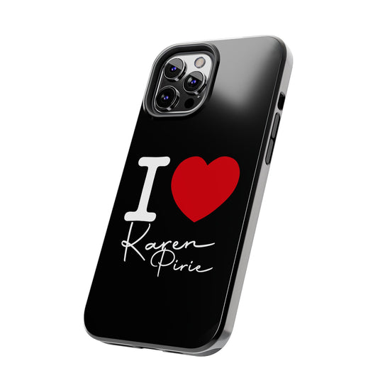 I Love Karen Pirie Phone Case - Fandom-Made