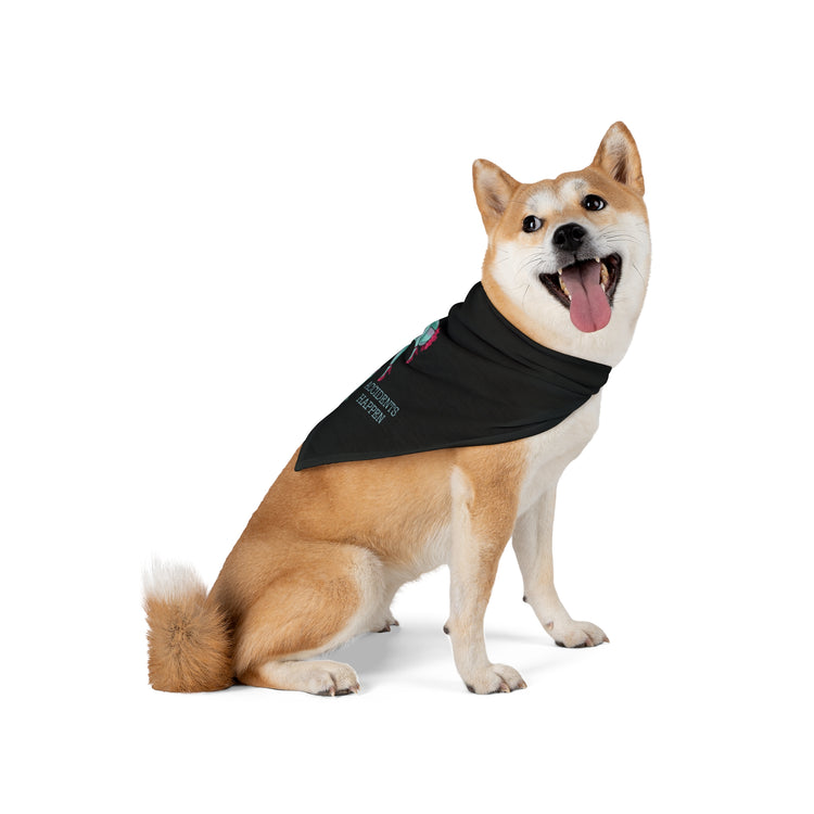 Accidents Happen Pet Bandana - Fandom-Made