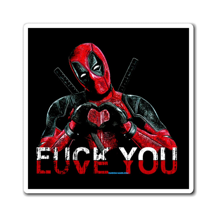 Deadpool Fuck Love Magnets - Fandom-Made