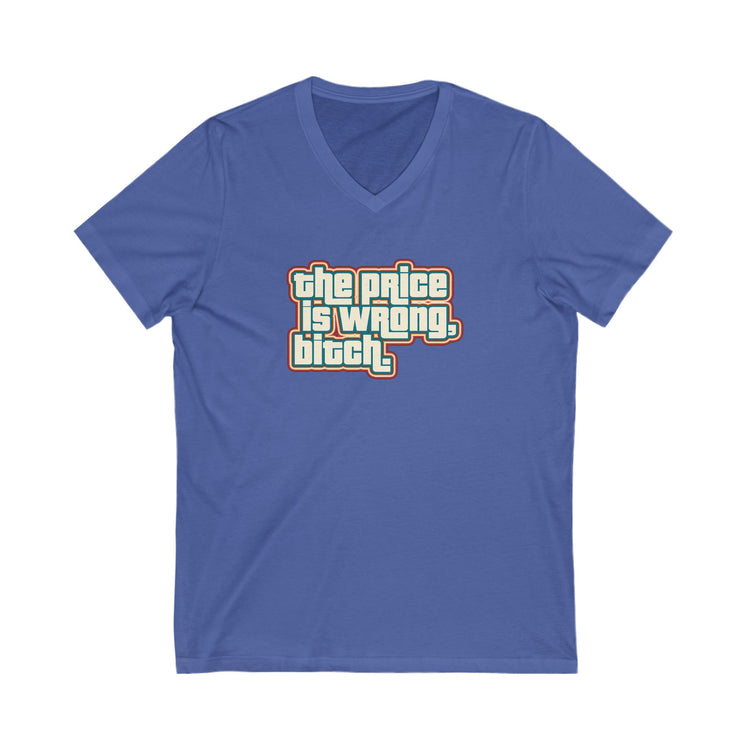 The Price Is Wrong V-Neck Tee - Fandom-Made