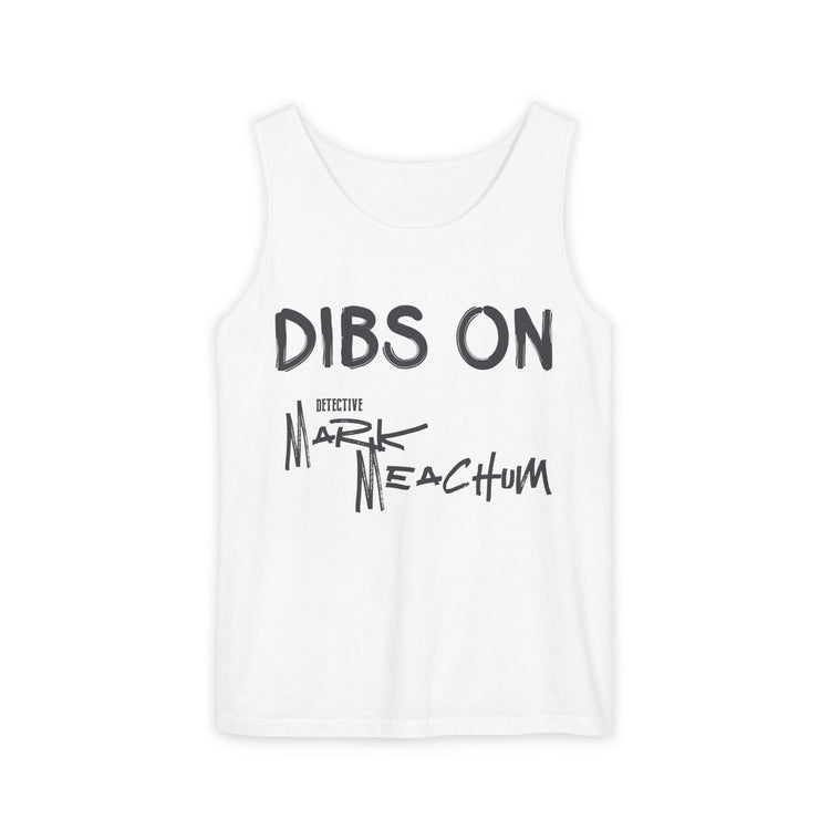 Dibs On Mark Meachum Tank Top - Fandom-Made
