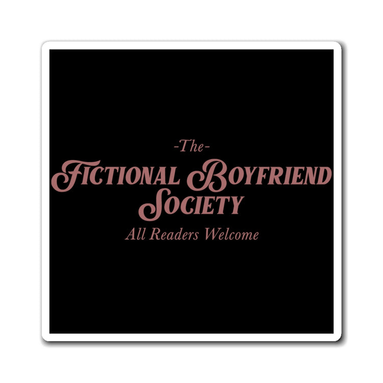 Fictional Boyfriend Society Magnet - Fandom-Made