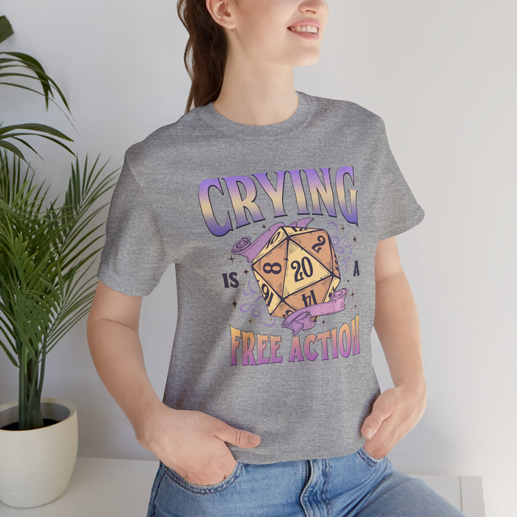 Crying Is a Free Action Unisex T-Shirt - Fandom-Made