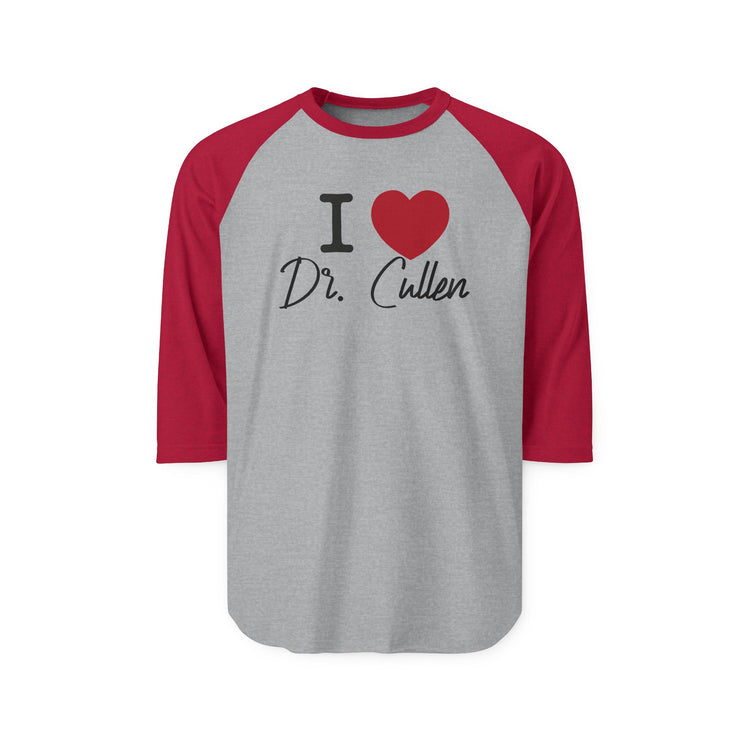 I Love Dr. Cullen 3/4 Raglan Shirt - Fandom-Made