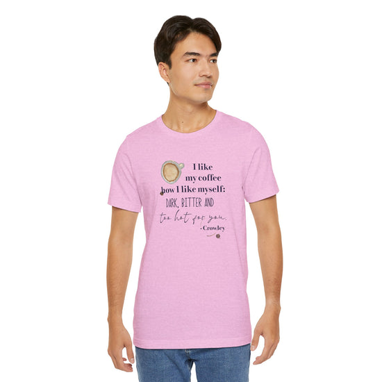 Crowley Quote Unisex T-Shirt - Fandom-Made