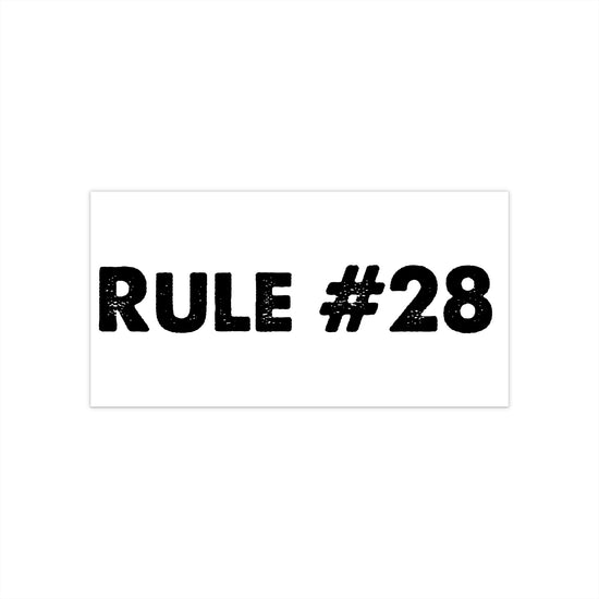 Rule 28 Bumper Sticker - Fandom-Made