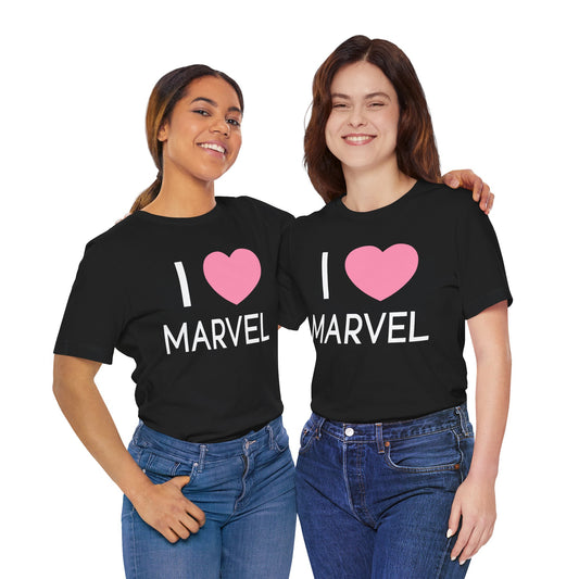I Love Marvel Unisex T-Shirt - Fandom-Made