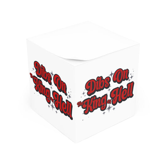 Dibs On The King Of Hell Note Cube - Fandom-Made
