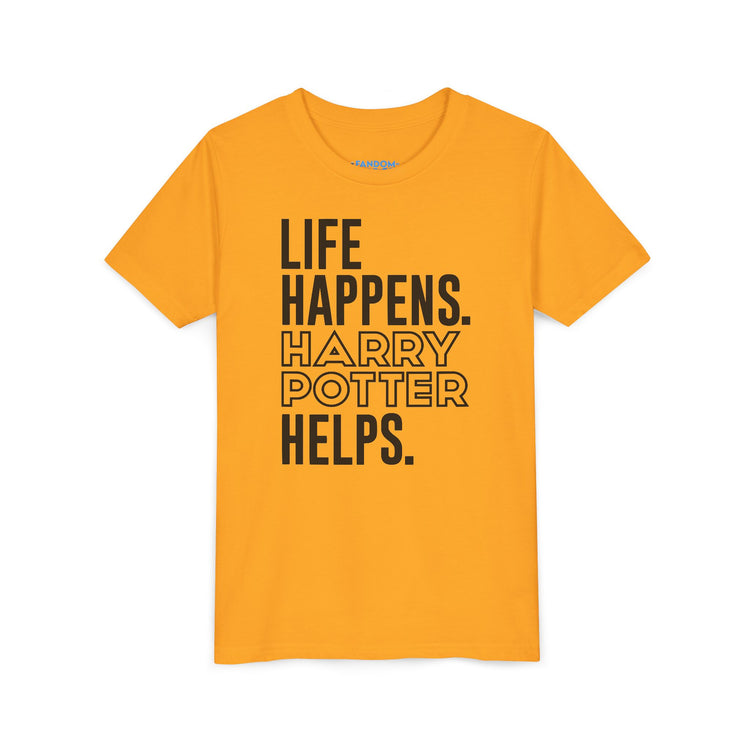 Life Happens Harry Potter Helps Youth Tee - Fandom-Made