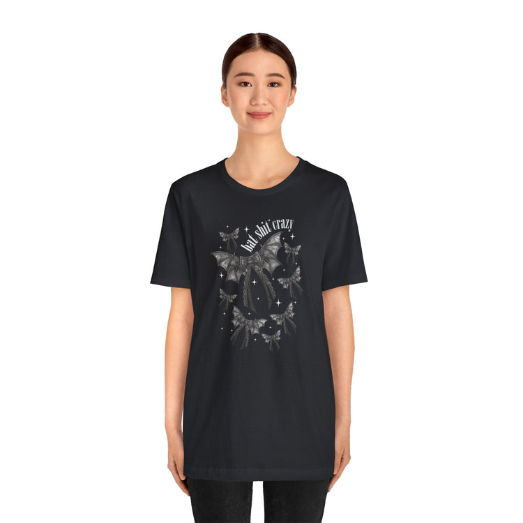 Bat Shit Crazy T-Shirt - Fandom-Made